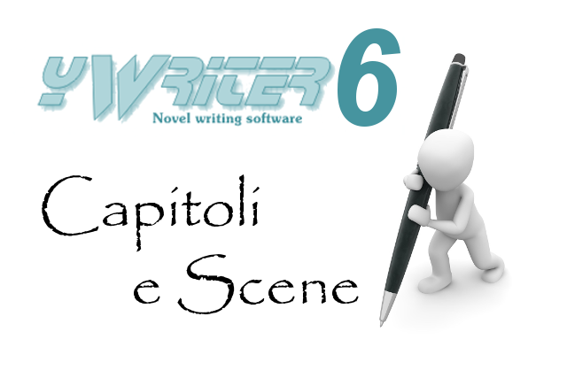 Gestione capitoli e scene in yWriter6, software per scrittori