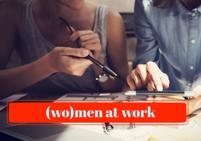 (wo)men at work - Stiamo lavorando per voi