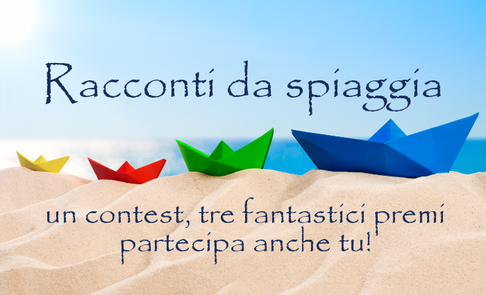 Racconti da spiaggia - Contest letterario estivo
